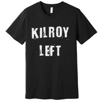 Kilroy Left Premium T-Shirt