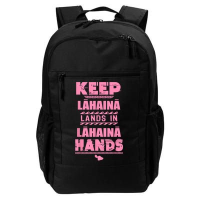 Keep Lahaina Lands In Lahaina Hands Pray For Maui Hawaii Backpack