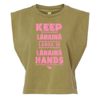 Keep Lahaina Lands In Lahaina Hands Pray For Maui Hawaii Garment-Dyed Women's Muscle Tee