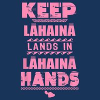 Keep Lahaina Lands In Lahaina Hands Pray For Maui Hawaii Sustainable Bucket Hat
