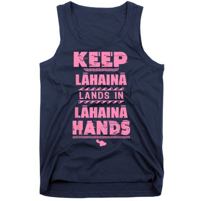 Keep Lahaina Lands In Lahaina Hands Pray For Maui Hawaii Tank Top