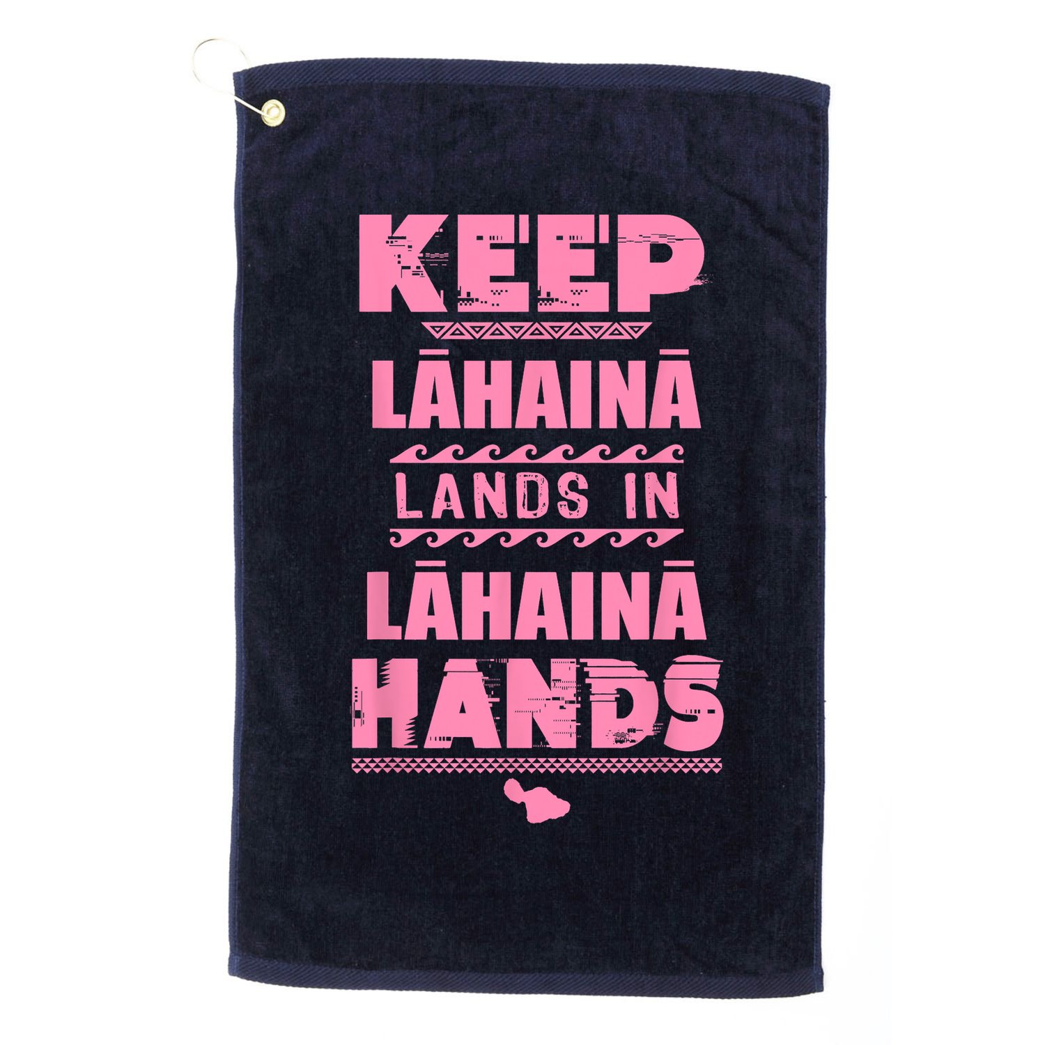 Keep Lahaina Lands In Lahaina Hands Pray For Maui Hawaii Golf Towel