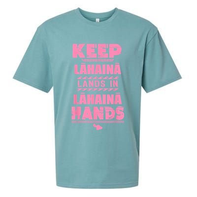 Keep Lahaina Lands In Lahaina Hands Pray For Maui Hawaii Sueded Cloud Jersey T-Shirt