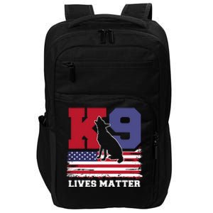 K9 Lives Matter K9 Police Dog Usa American Flag Impact Tech Backpack