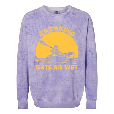 Kayak Lover Quote Kayaking Gets Me Wet Vintage Sunset Gift Colorblast Crewneck Sweatshirt