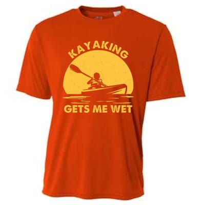 Kayak Lover Quote Kayaking Gets Me Wet Vintage Sunset Gift Cooling Performance Crew T-Shirt