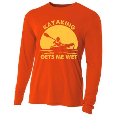 Kayak Lover Quote Kayaking Gets Me Wet Vintage Sunset Gift Cooling Performance Long Sleeve Crew