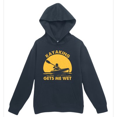 Kayak Lover Quote Kayaking Gets Me Wet Vintage Sunset Gift Urban Pullover Hoodie