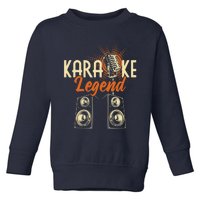 Karaoke Legend - Sing Music Bar Singer Singing Music Lover Toddler Sweatshirt