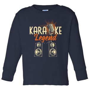 Karaoke Legend - Sing Music Bar Singer Singing Music Lover Toddler Long Sleeve Shirt