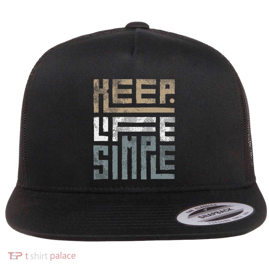 Keep Life Simple Flat Bill Trucker Hat