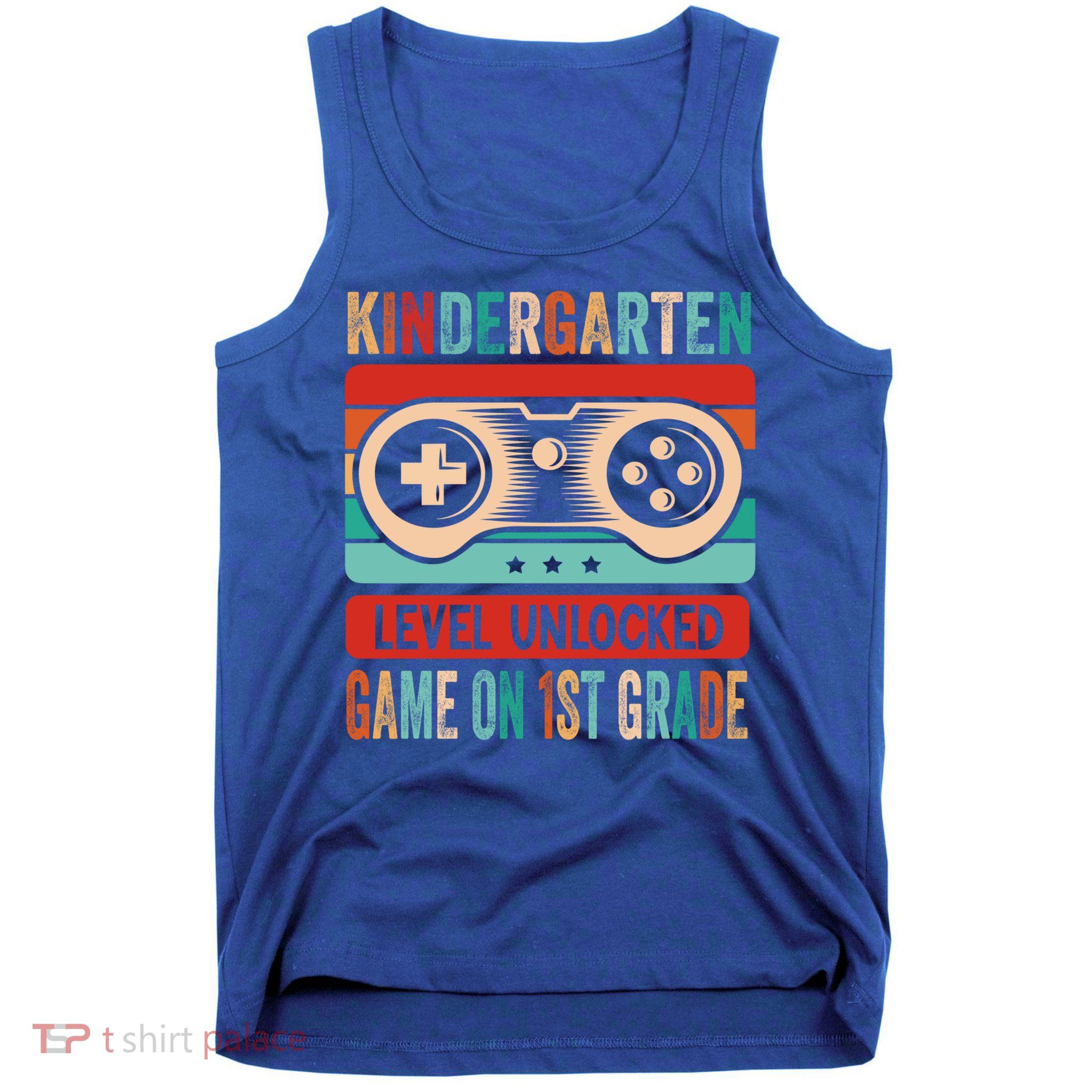 Kindergarten Level Unlocked Game On 1St Grade Video Gamer Meaningful Gift Tank Top