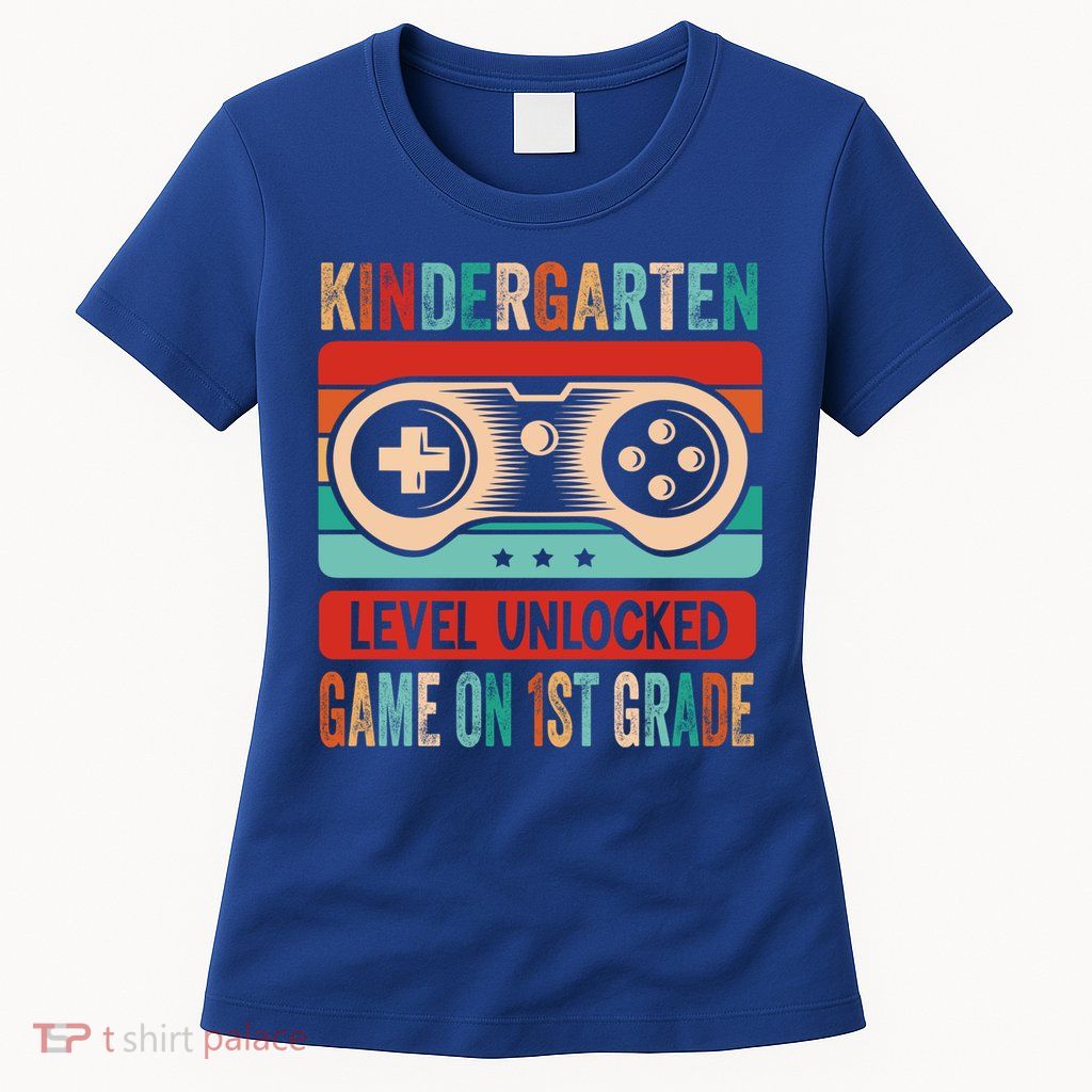 Kindergarten Level Unlocked Game On 1St Grade Video Gamer Meaningful Gift Womens T-Shirt