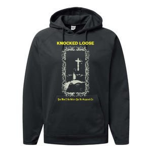 Knocked Loose You Won’T Go Before You’Re Supposed To Performance Fleece Hoodie