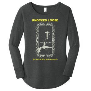 Knocked Loose You Won’T Go Before You’Re Supposed To Women's Perfect Tri Tunic Long Sleeve Shirt