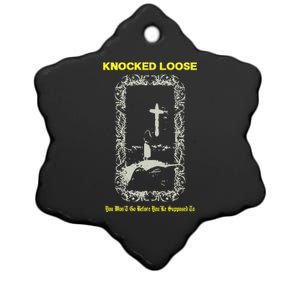 Knocked Loose You Won’T Go Before You’Re Supposed To Ceramic Star Ornament