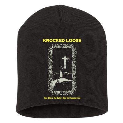 Knocked Loose You Won’T Go Before You’Re Supposed To Short Acrylic Beanie