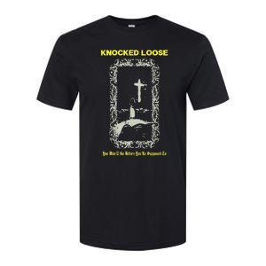 Knocked Loose You Won’T Go Before You’Re Supposed To Softstyle CVC T-Shirt