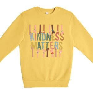 Kindness Matters Antigiftbullying Diversity Inclusion Gift Premium Crewneck Sweatshirt