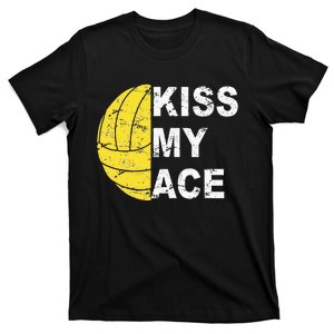 Kiss My Ace Volleyball For Volleyball Player T-Shirt