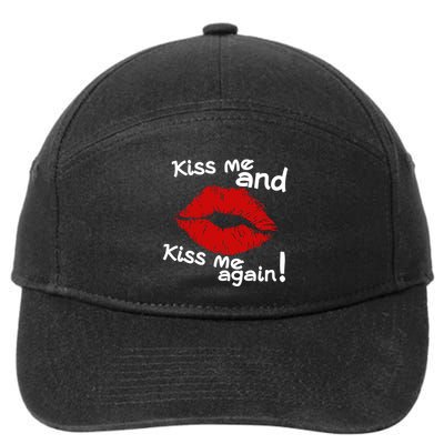 Kiss Me And Kiss Me Again Lips Cute Gift 7-Panel Snapback Hat