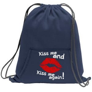 Kiss Me And Kiss Me Again Lips Cute Gift Sweatshirt Cinch Pack Bag