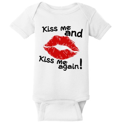 Kiss Me And Kiss Me Again Lips Cute Gift Baby Bodysuit