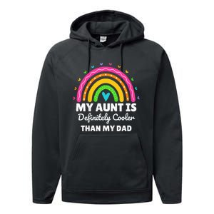 kid My Aunt Is Definitely Cooler Than My Dad Auntie Niece Nephew Performance Fleece Hoodie