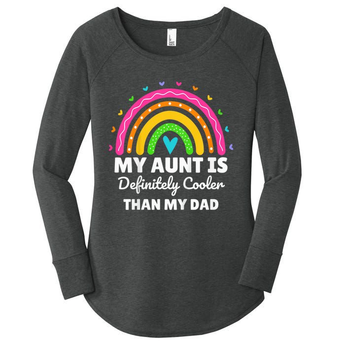 kid My Aunt Is Definitely Cooler Than My Dad Auntie Niece Nephew Women's Perfect Tri Tunic Long Sleeve Shirt