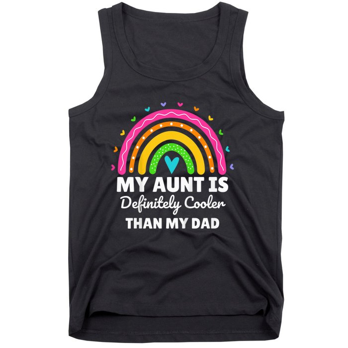 kid My Aunt Is Definitely Cooler Than My Dad Auntie Niece Nephew Tank Top