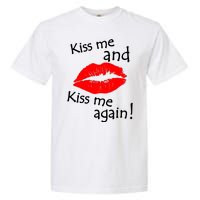 Kiss Me And Kiss Me Again Nadal Funny Kissing Garment-Dyed Heavyweight T-Shirt