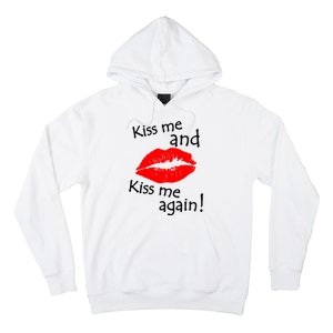 Kiss Me And Kiss Me Again Nadal Funny Kissing Hoodie