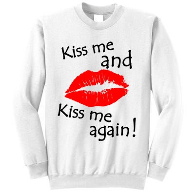 Kiss Me And Kiss Me Again Nadal Funny Kissing Sweatshirt