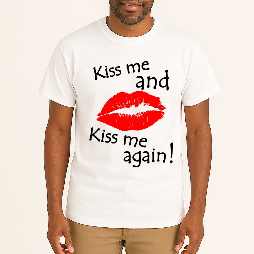 Kiss Me And Kiss Me Again Nadal Funny Kissing Tall T-Shirt