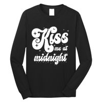 Kiss Me At Midnight Funny Happy New Years Eve Long Sleeve Shirt