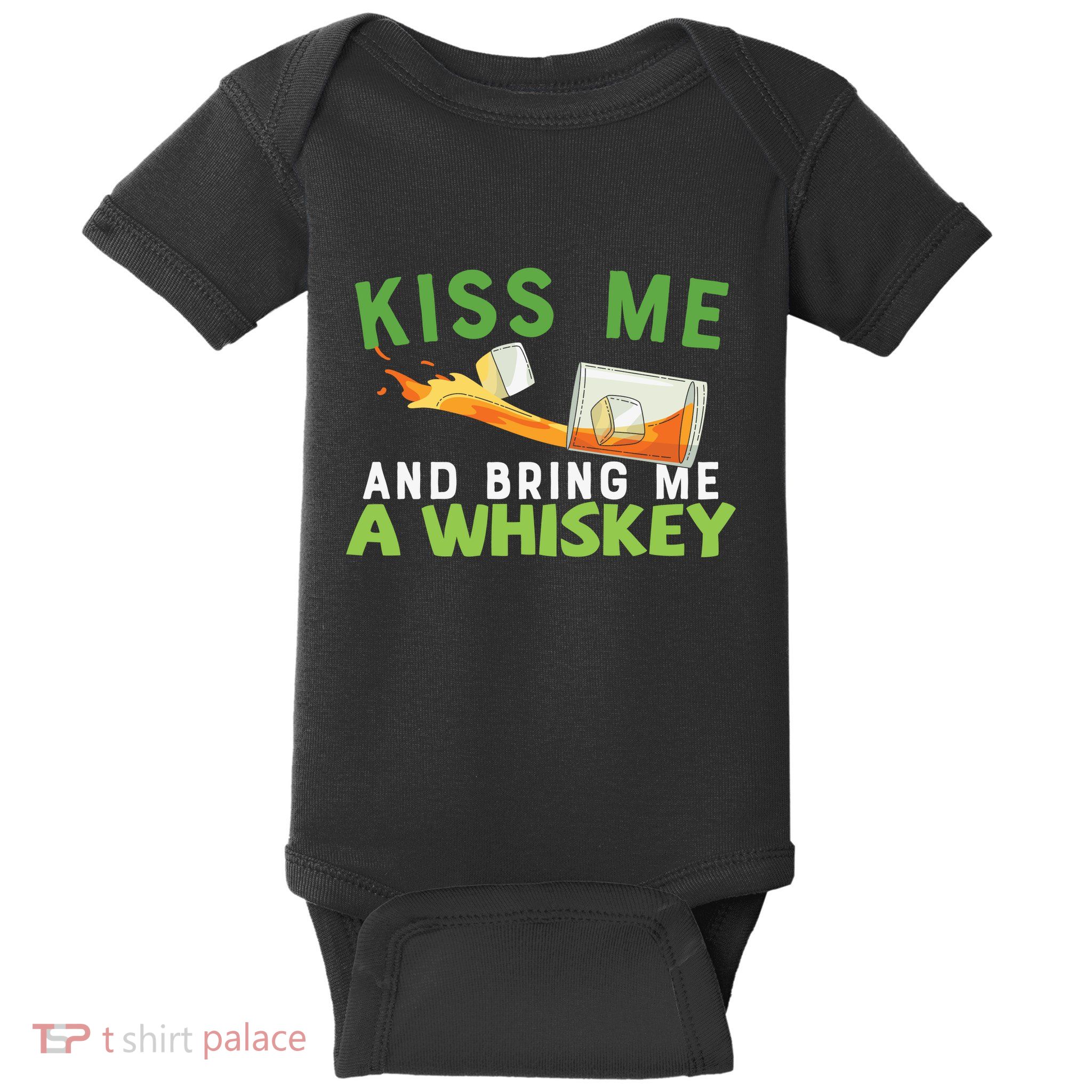 Kiss Me And Bring Me A Whiskey Baby Bodysuit