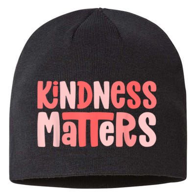 Kindness Matters Anti Bullying Shirts Teacher Gift Kind Sustainable Beanie