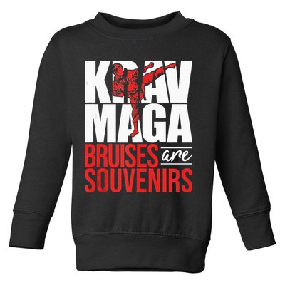 Krav Maga Bruises Are Souvenirs Israeli Self Defense MMA Toddler Sweatshirt