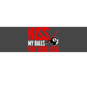 Kis My Ball For Good Luck Pool Player Funny Billard 8ball Gift Bumper Sticker