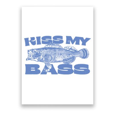 Kiss My Bass Vintage Fishing Poster
