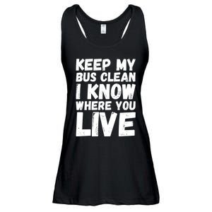 Keep My Bus Clean I Know Where You Live School Bus Driver Ladies Essential Flowy Tank