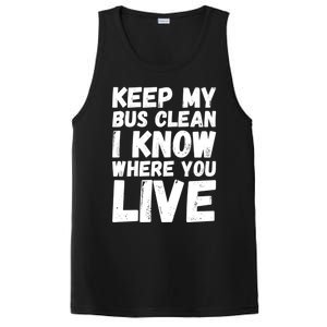 Keep My Bus Clean I Know Where You Live School Bus Driver PosiCharge Competitor Tank