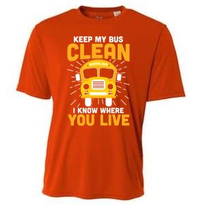 Keep My Bus Clean Funny School Bus Driver Funny Gift Cooling Performance Crew T-Shirt