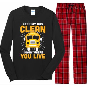 Keep My Bus Clean Funny School Bus Driver Funny Gift Long Sleeve Pajama Set