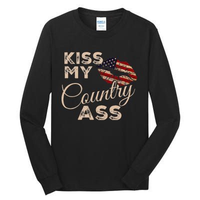 Kiss My Country Ass Patriotic Grunge Flag Lips Tall Long Sleeve T-Shirt