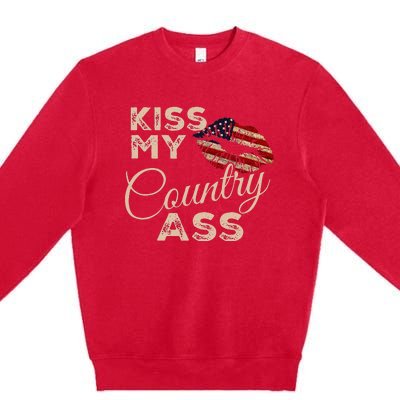 Kiss My Country Ass Patriotic Grunge Flag Lips Premium Crewneck Sweatshirt