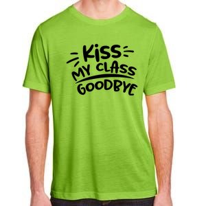 Kiss My Class Goodbye Funny Graduation Adult ChromaSoft Performance T-Shirt