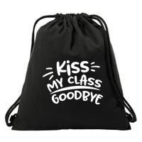 Kiss My Class Goodbye Funny Graduation Drawstring Bag