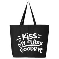 Kiss My Class Goodbye Funny Graduation 25L Jumbo Tote