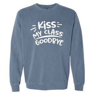 Kiss My Class Goodbye Funny Graduation Garment-Dyed Sweatshirt